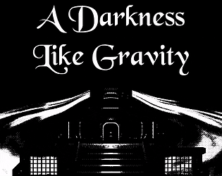 A Darkness Like Gravity